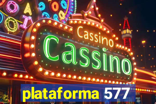 plataforma 577